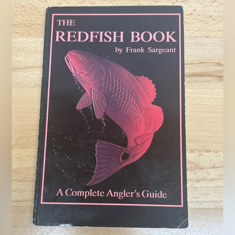 The Redfish Book by Frank Sargeant. Florida Trade Pbk. Red Drum.